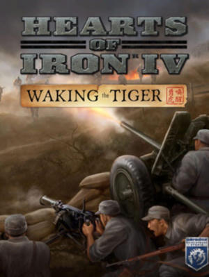 Hearts of Iron IV - Waking the Tiger