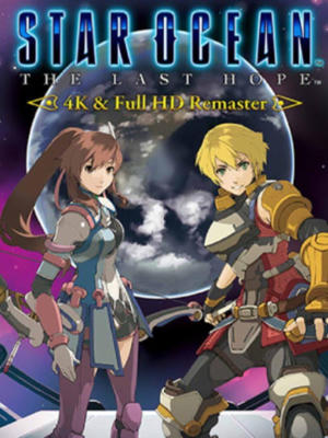 STAR OCEAN - THE LAST HOPE - 4K & Full HD Remaster