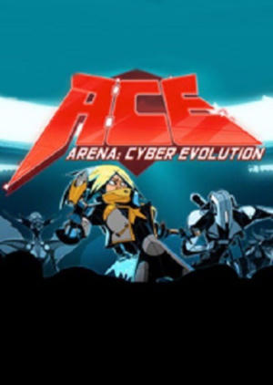 ACE - Arena: Cyber Evolution