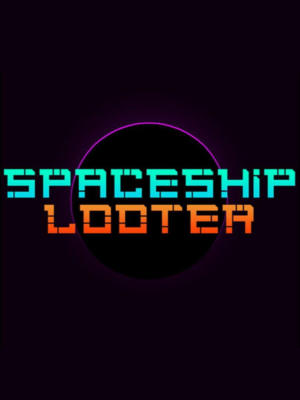 Spaceship Looter