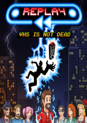 Replay - VHS is not dead