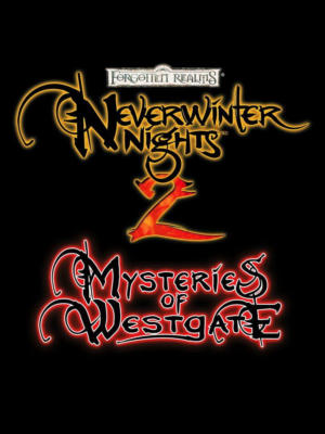Neverwinter Nights 2: Mysteries of Westgate