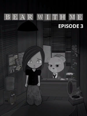 Bear With Me - Episode 3