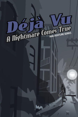 Déjà Vu: MacVenture Series