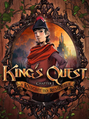King's Quest - Chapter 1: A Knight to Remember