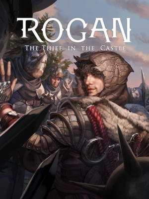 ROGAN: The Thief in the Castle