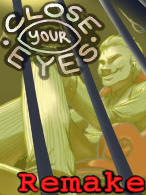 Close Your Eyes -Anniversary Remake