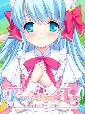 Koropokkur in Love ~A Little Fairy’s Tale~