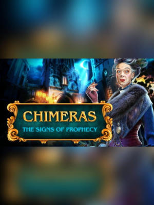 Chimeras: The Signs of Prophecy Collector's Edition