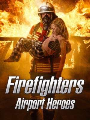 Firefighters - Airport Heroes