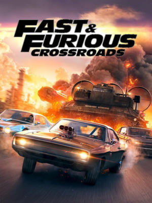 FAST and FURIOUS CROSSROADS