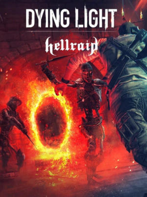 Dying Light - Hellraid