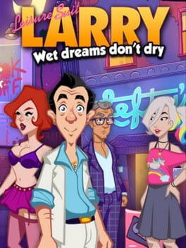 Leisure Suit Larry - Wet Dreams Don't Dry