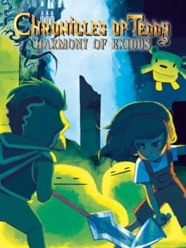 Chronicles of Teddy Harmony of Exidus