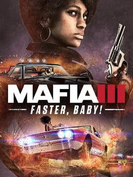 Mafia III - Faster, Baby!