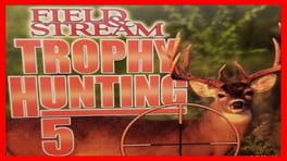 Field & Stream Trophy Hunting 5