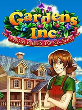 Gardens Inc. – From Rakes to Riches