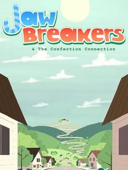 Jaw Breakers & The Confection Connection