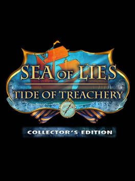 Sea of Lies: Tide of Treachery Collector's Edition