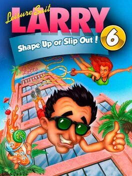 Leisure Suit Larry 6 - Shape Up Or Slip Out