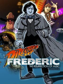 Frederic: Resurrection of Music Director's Cut