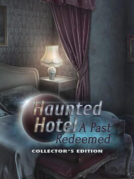 Haunted Hotel: A Past Redeemed Collector's Edition