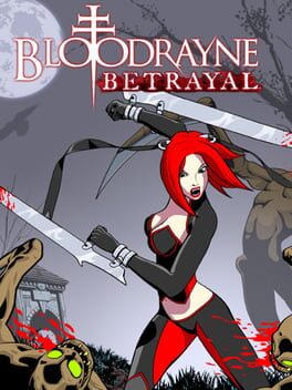 BloodRayne Betrayal