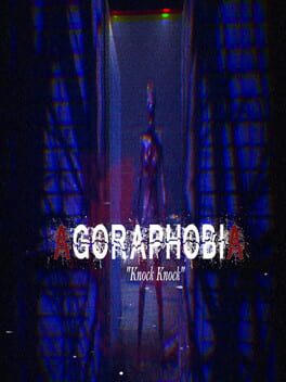 Agoraphobia "Knock Knock"