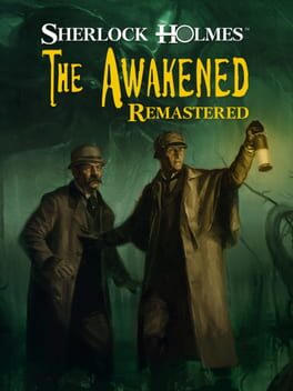 Sherlock Holmes: The Awakened Remastered Edition