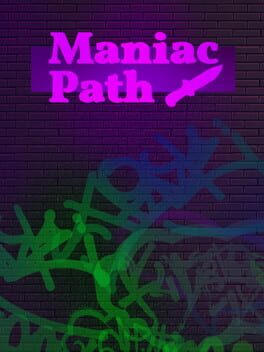 Maniac Path