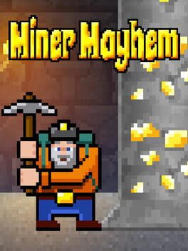 Miner Mayhem