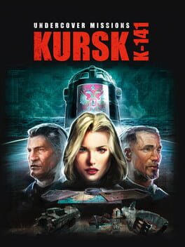 Undercover Missions: Operation Kursk K-141