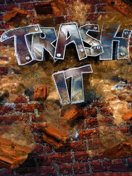 Trash It!
