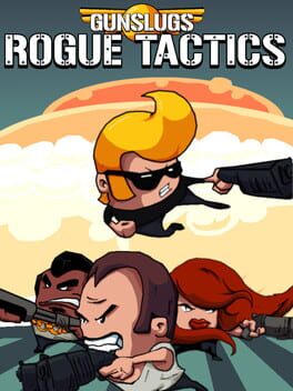 Gunslugs:Rogue Tactics