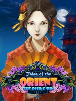 Tales of the Orient - The Rising Sun