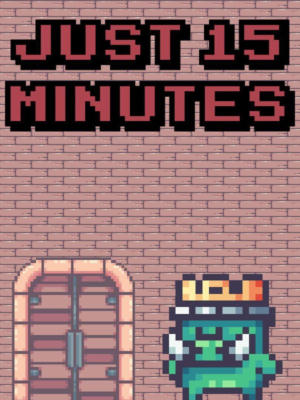 Just 15 minutes