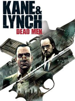 Kane and Lynch: Dead Men