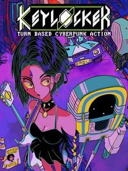 Keylocker | Turn Based Cyberpunk Action