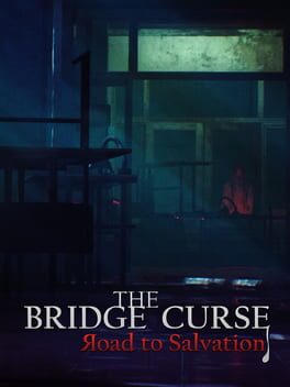 The Bridge Curse : Road to Salvation