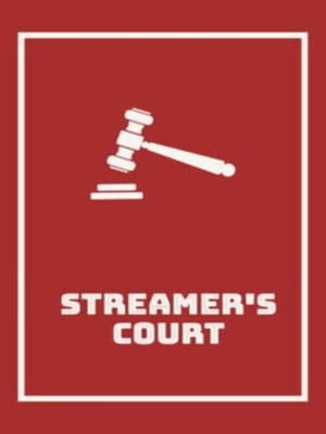 Streamer's Court