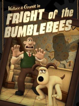 Wallace & Gromit's Grand Adventures Episode 1 - Fright of the Bumblebees