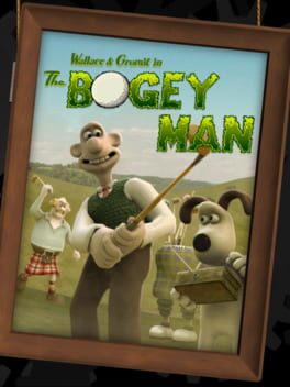 Wallace & Gromit's Grand Adventures Episode 4 - The Bogey Man