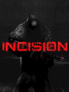 Incision