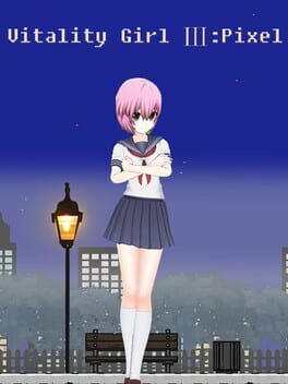 Vitality Girl Ⅲ:Pixel