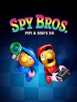 Spy Bros. (Pipi & Bibi's DX)