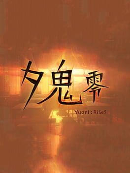 夕鬼 零 Yuoni: Rises