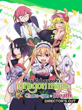 Miss Kobayashi's Dragon Maid Burst Forth!! Choro-gon☆Breath DIRECTOR'S CUT