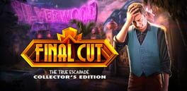 Final Cut: The True Escapade Collector's Edition