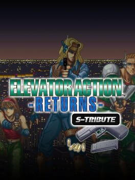 Elevator Action -Returns- S-Tribute
