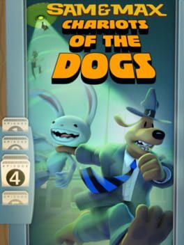 Sam & Max 204: Chariots of the Dogs